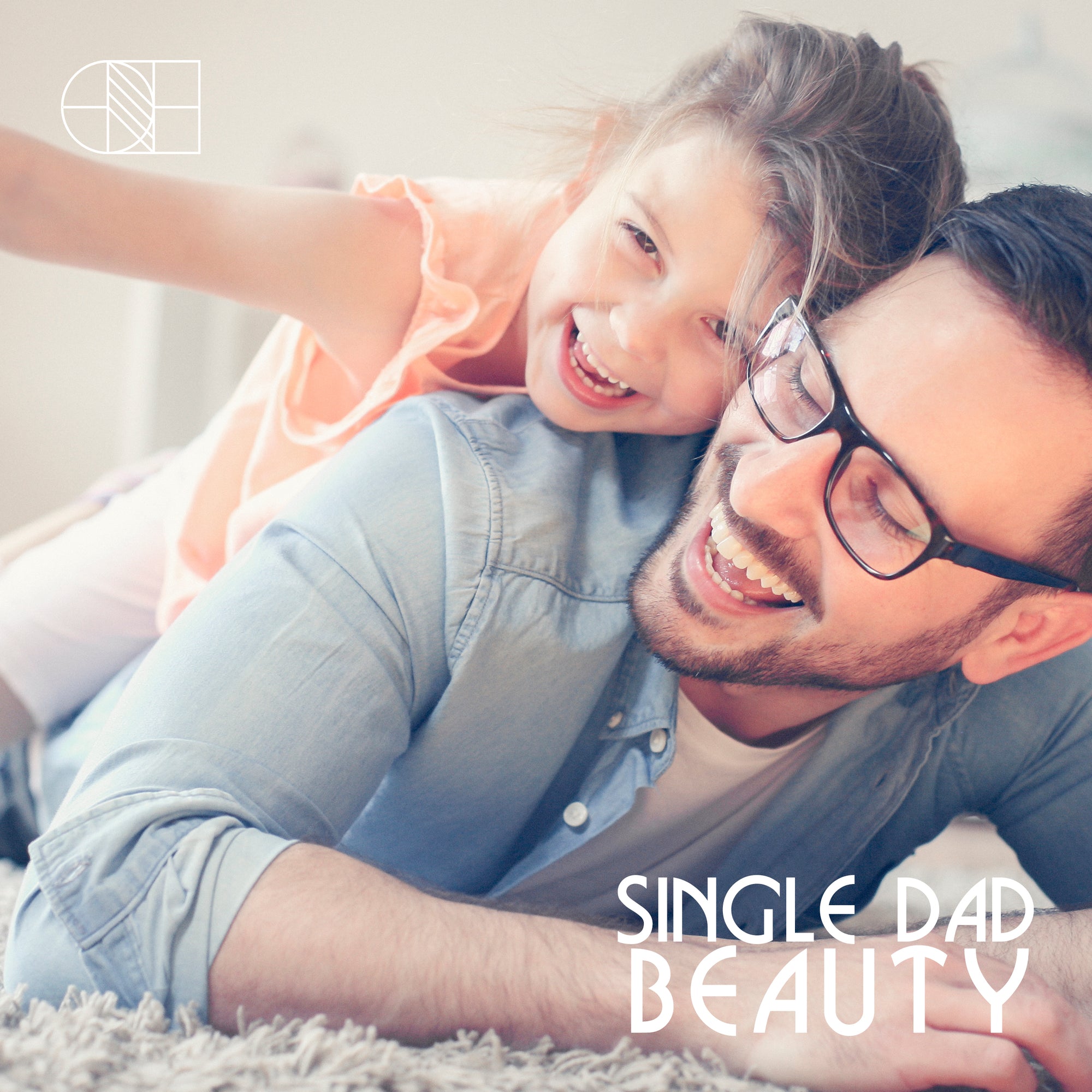 Father's Day Series: Single Dad Beauty