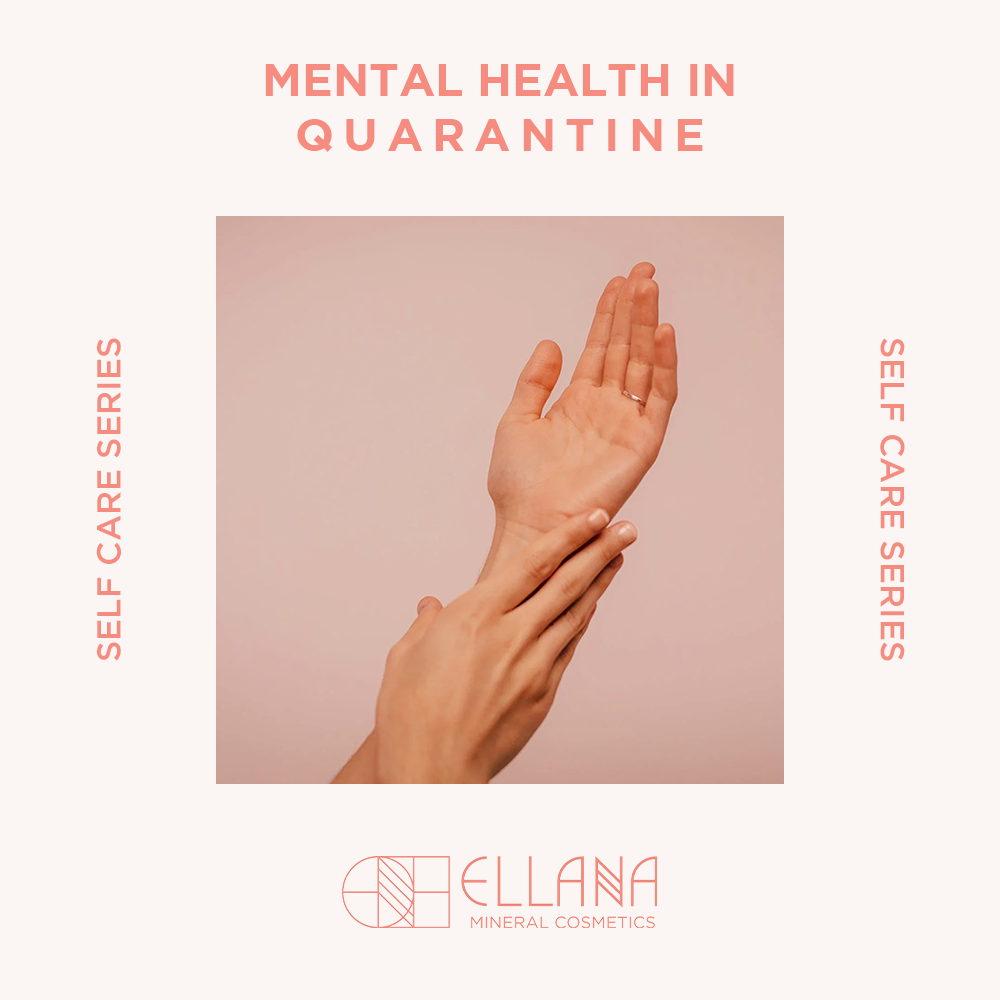 Self-care in Quarantine: Maintaining Your Mental Health
